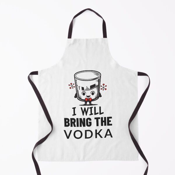 Item preview, I WILL BRING THE VODKA designed and sold by BestCoolStuff.