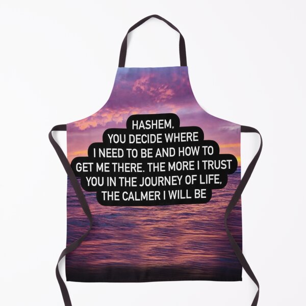 Item preview, Hashem you decide where I need to be and how to get me there, the more I trust you in the journey of life the calmer I will be designed and sold by Stories To Inspire - Motivational Jewish Quotes.