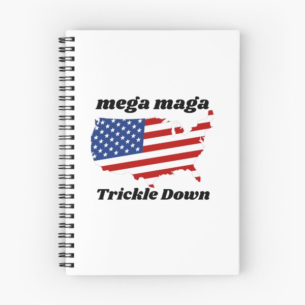 Item preview, Mega Maga Trickle Down designed and sold by nextneveldesign.