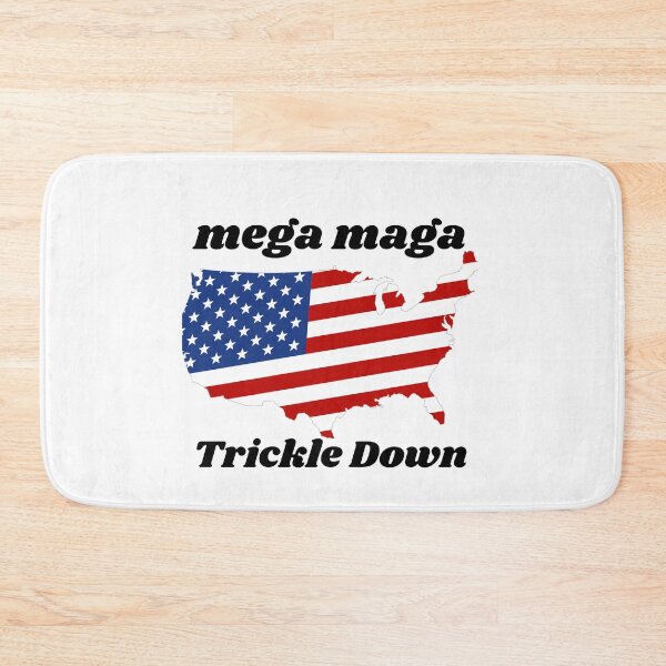 Item preview, Mega Maga Trickle Down designed and sold by nextneveldesign.