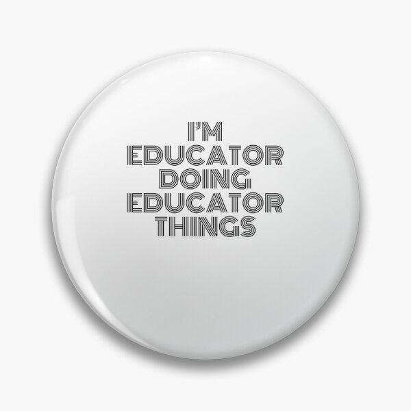 Item preview, I'm Educator Doing Educator Things Vintage Quote designed and sold by SVPOD.