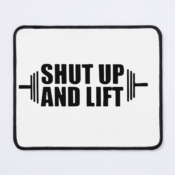 Item preview, Shut Up & Lift & Gym, Strength Training, Motivation, Fitness, Weightlifting designed and sold by Sophistical.