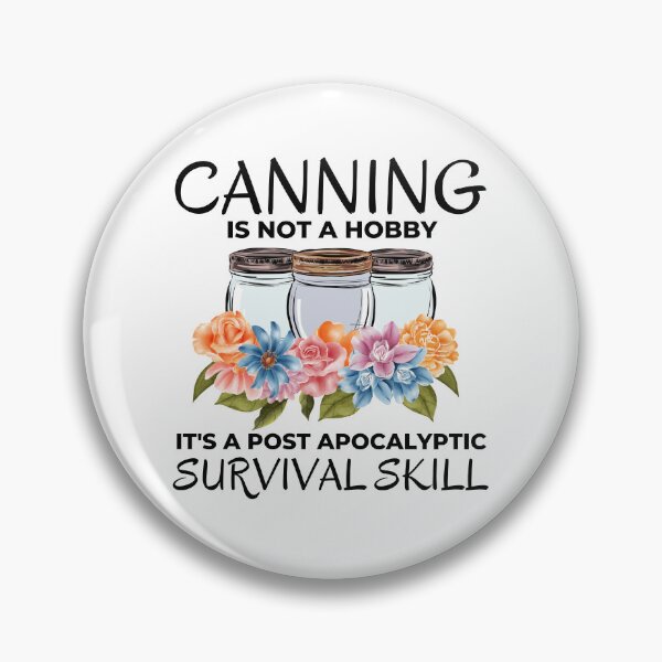 Artikelvorschau, Funny Canning ist kein Hobby-Prepper-Witz entworfen und verkauft von AloraDawnEve.