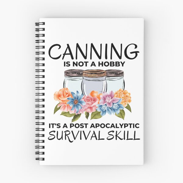 Item preview, Funny Canning is not a Hobby Prepper Joke designed and sold by AloraDawnEve.
