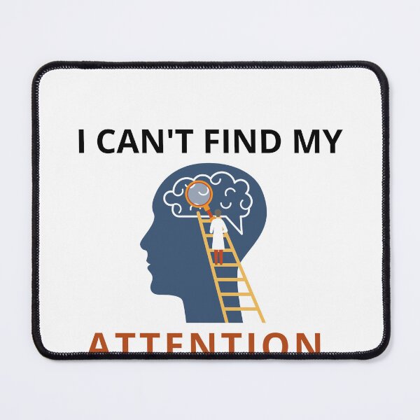 Item preview, Lost My Attention designed and sold by BuraxisQuotes.