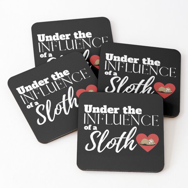 Item preview, Under the Influence of a Sloth designed and sold by It's On Backwards.
