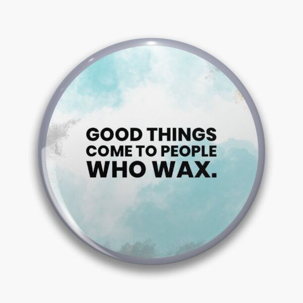 Item preview, Waxing Quote designed and sold by 306Biz.