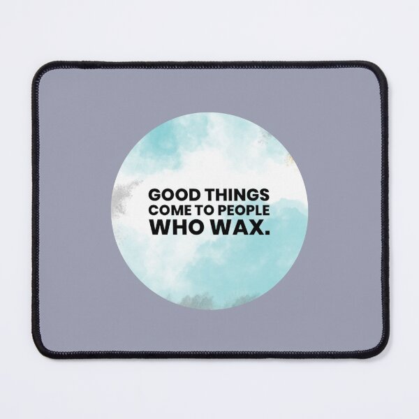Item preview, Waxing Quote designed and sold by 306Biz.