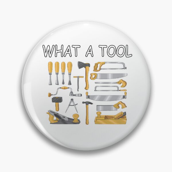 Item preview, What A Tool   designed and sold by IYCRT.