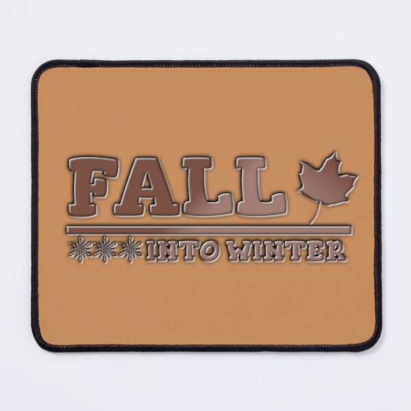 Item preview, Fall Into Winter (Seasonal Change Pun) designed and sold by AbsurdlyEpic.