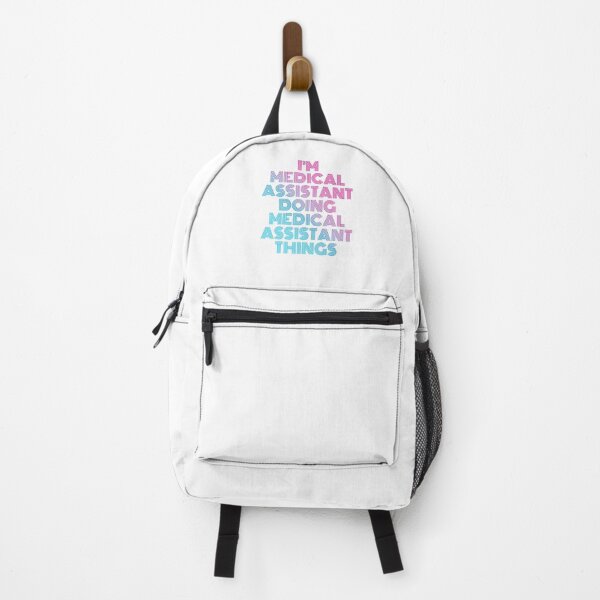 Medical Assistant good Life Backpack