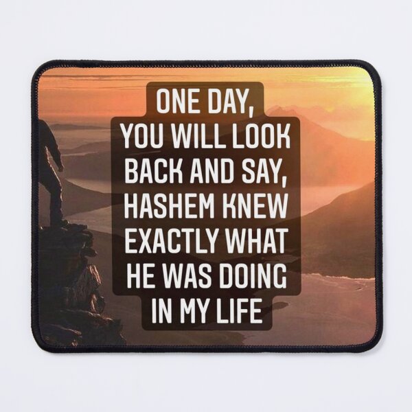 Item preview, One day you will look back and say Hashem knew exactly what he was doing in my life designed and sold by Stories To Inspire - Motivational Jewish Quotes.