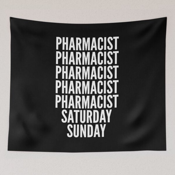 Item preview, Pharmacist saturday and sunday for Pharmacists designed and sold by SVPOD.