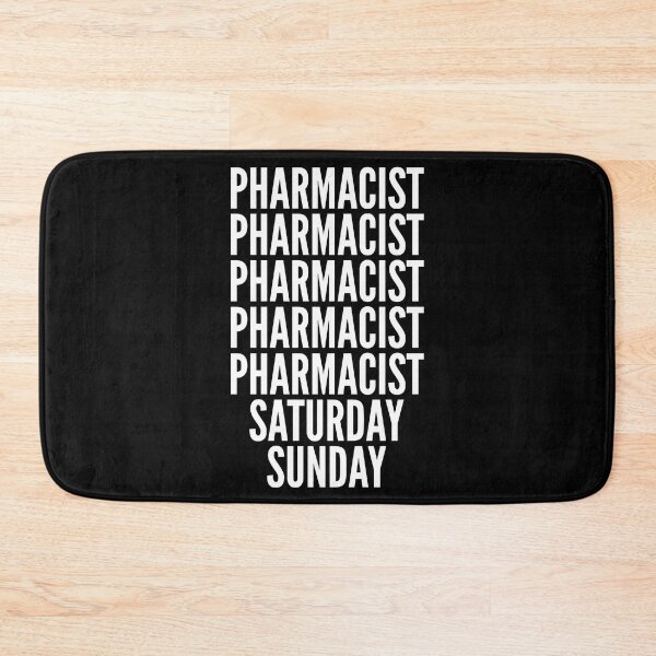Item preview, Pharmacist saturday and sunday for Pharmacists designed and sold by SVPOD.