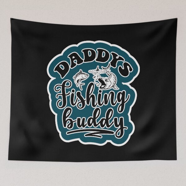 Item preview, Daddys Fishing Buddy designed and sold by printhappy4you.