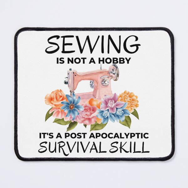 Item preview, Funny Sewing is not a Hobby Prepper Joke designed and sold by AloraDawnEve.