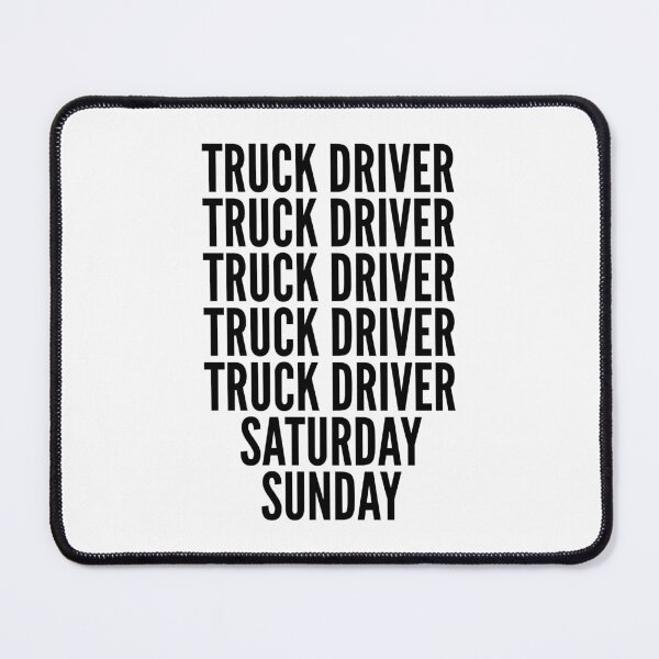 Item preview, Truck Driver funny workweek for Truck Drivers designed and sold by SVPOD.