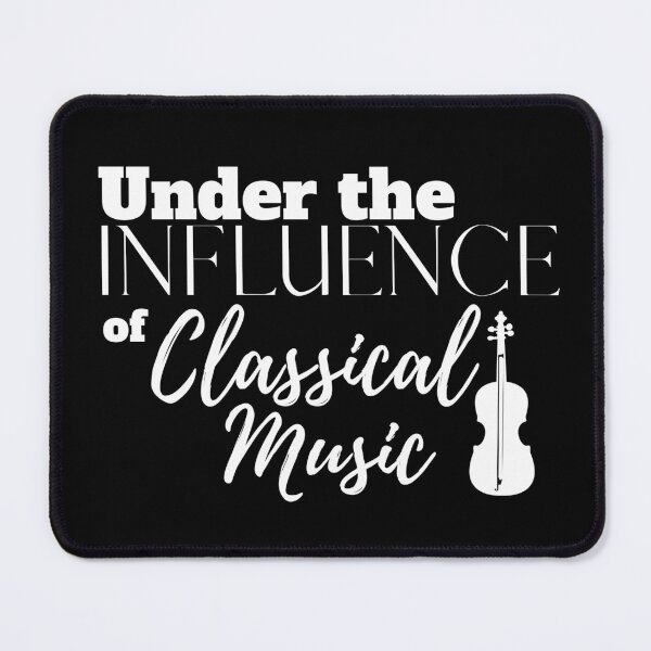Item preview, Under the Influence of Classical Music designed and sold by It's On Backwards.