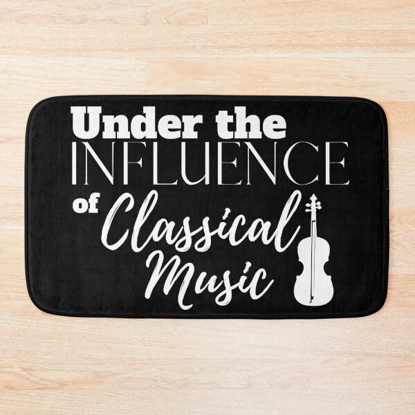 Item preview, Under the Influence of Classical Music designed and sold by It's On Backwards.