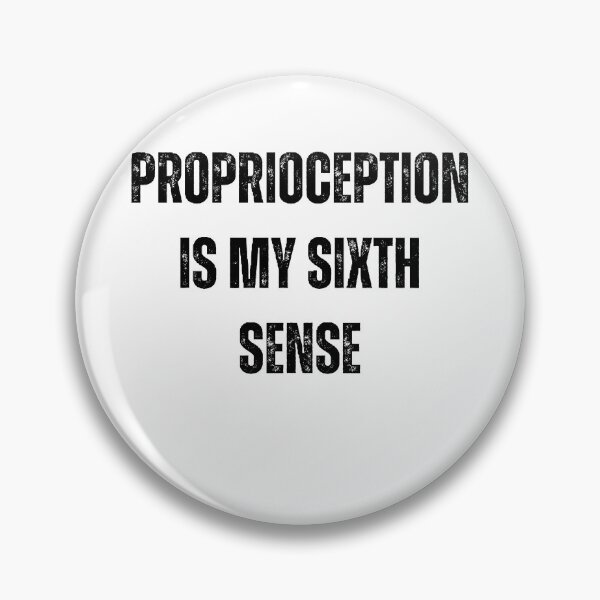 Item preview, proprioception is my sixth sense designed and sold by Wonka ⭐⭐⭐⭐⭐.