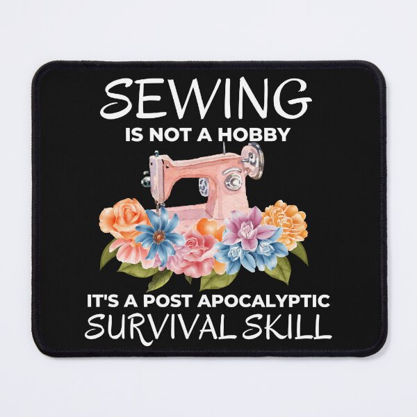 Item preview, Funny Sewing is not a Hobby Prepper Joke designed and sold by AloraDawnEve.