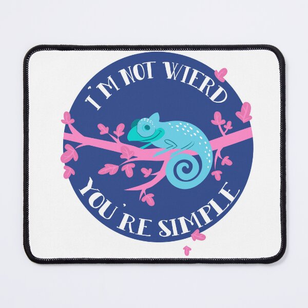 Item preview, I'm not Wierd You're Simple with Lizard designed and sold by Shekevara.