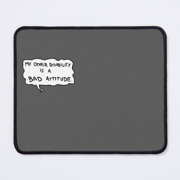 Item preview, My Other Disability is a Bad Attitude designed and sold by ourladyofcoffee.