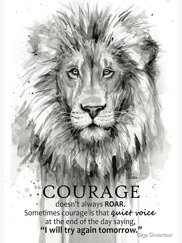 "Courage Quote Lion Motivational Watercolor" Poster by olgashvartsur