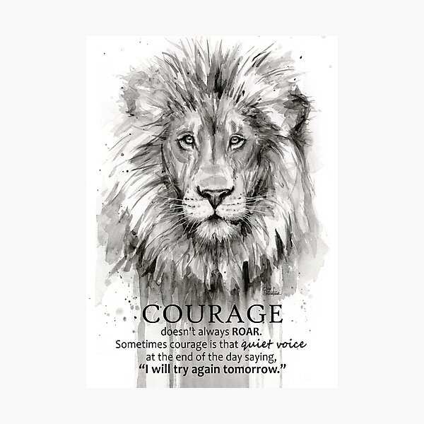 Courage Quote Lion Motivational Watercolor Photographic Print