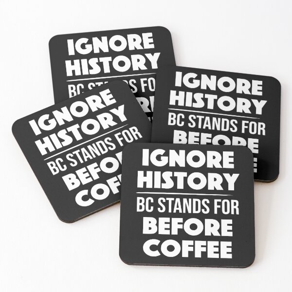 Item preview, Funny Ignore History Joke For History Professors and Students designed and sold by JackCurtis1991.