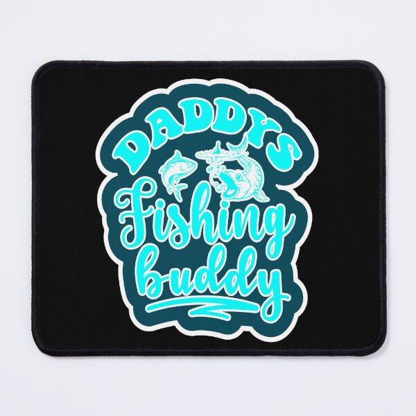 Item preview, Daddys Fishing Buddy designed and sold by printhappy4you.