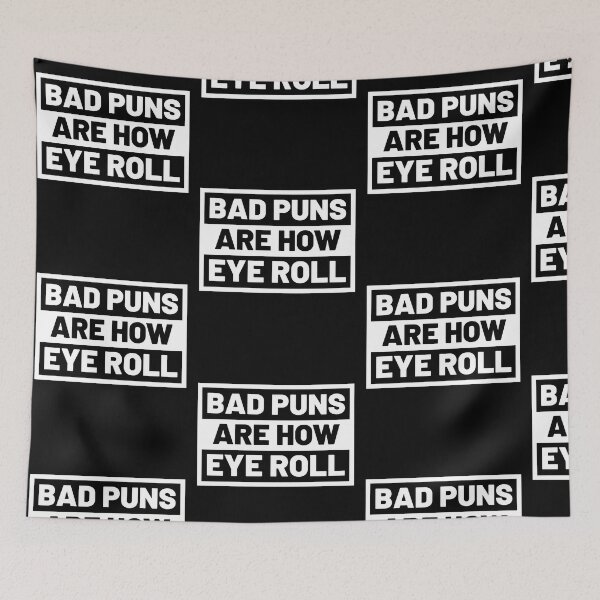 Item preview, Bad Puns Are How I Roll Funny Dad Jokes & Humor Quotes designed and sold by Trankix.