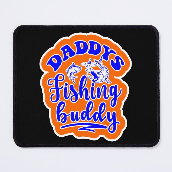 Item preview, Daddys Fishing Buddy designed and sold by printhappy4you.