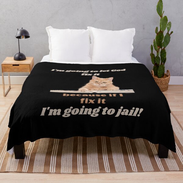 Item preview, I'M GOING TO LET GOD FIX IT BECAUSE IF I FIX IT I'M GOING TO JAIL-SAGFABULOUS designed and sold by SagFabulous.