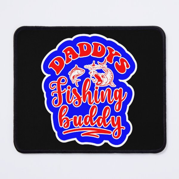 Item preview, Daddys Fishing Buddy designed and sold by printhappy4you.
