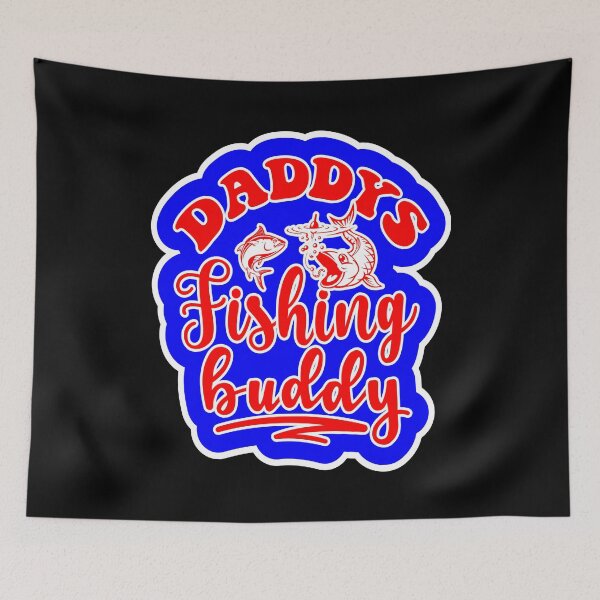 Item preview, Daddys Fishing Buddy designed and sold by printhappy4you.