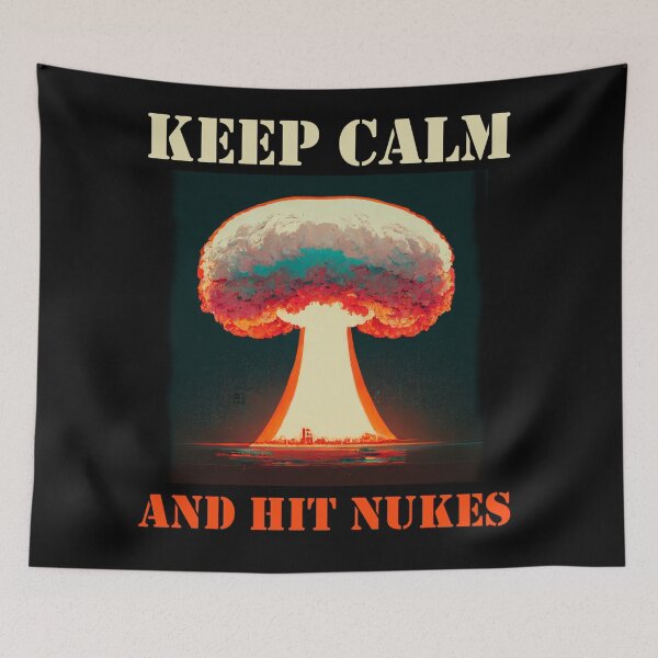 Item preview, keep calm and hit nukes. designed and sold by SJG-digital.
