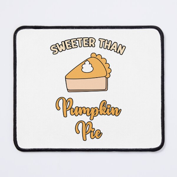 Item preview, Sweeter Than Pumpkin Pie Funny Cute Cake Sweet Thanksgiving Halloween designed and sold by absolutdesign.