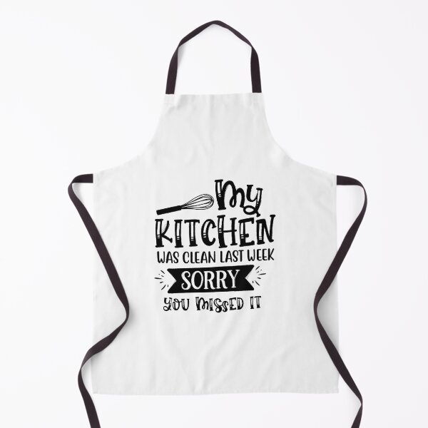 Item preview, my kitchen was clean last week, sorry you missed it, funny designed and sold by RedArtsDesign.