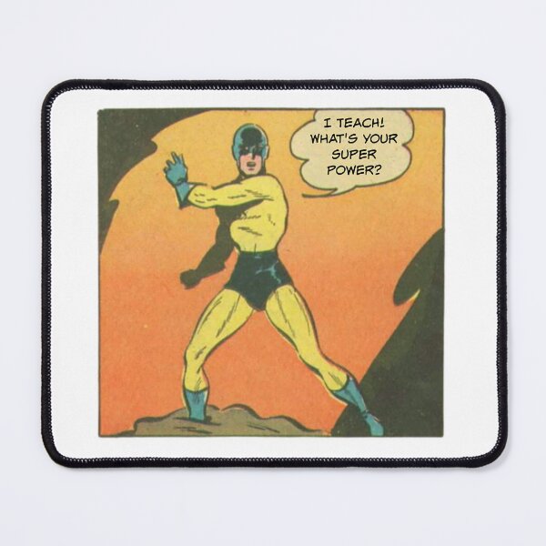 Item preview, I Teach! What's Your Super Power? Male Teacher Gift designed and sold by SSustainable.