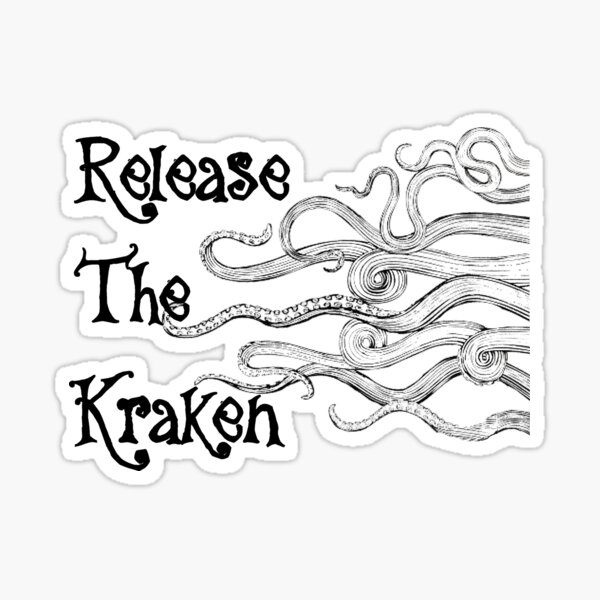 "Release The Kraken" With Long Tentacles Sticker