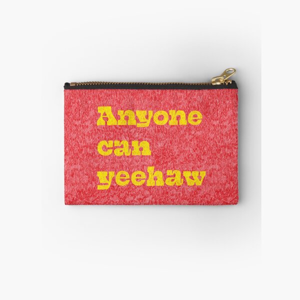 Item preview, Anyone Can Yeehaw designed and sold by AnyoneCanYeehaw.