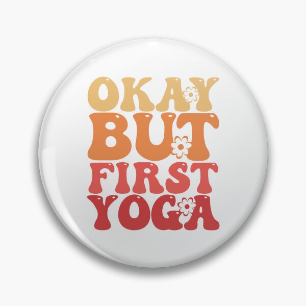 Item preview, Okay But First Yoga designed and sold by THROUGH-LIFE.