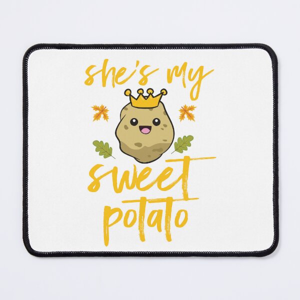Item preview, She's My Sweet Potato designed and sold by badretop.