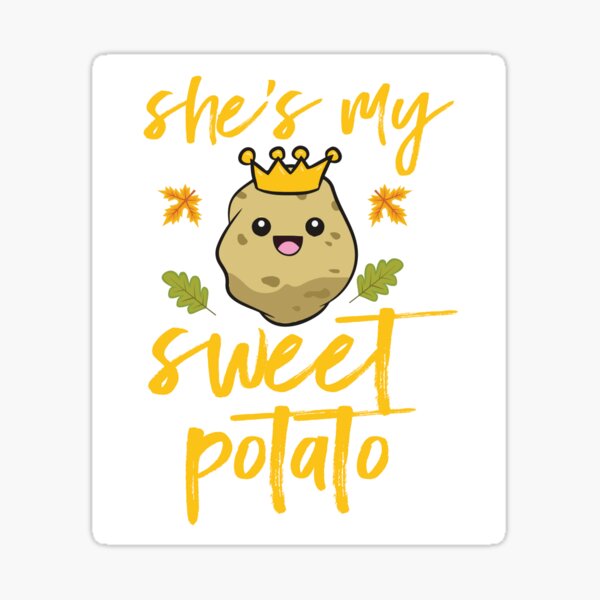 Item preview, She's My Sweet Potato designed and sold by badretop.