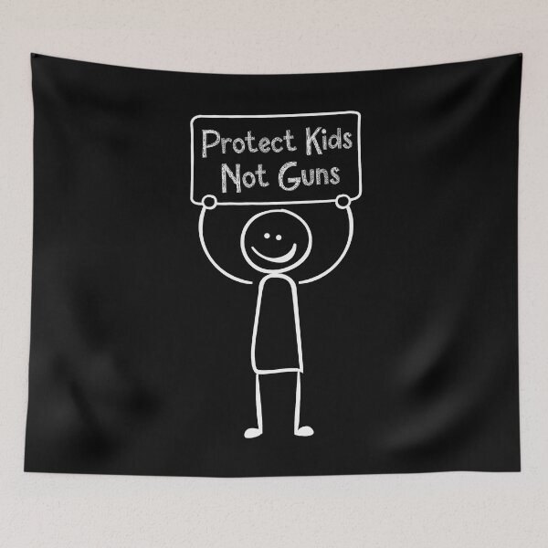 Item preview, Protect Kids Not Guns, Stop Gun Violence Quotes, Protect Children Not Guns  designed and sold by Quotesigner.