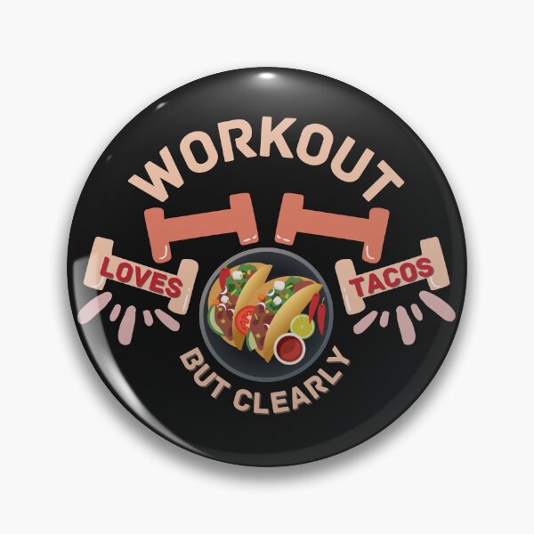 Item preview, Copy of Workout But Clearly Loves Tacos designed and sold by NikkosDesigns.