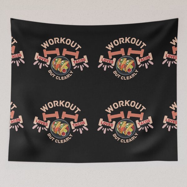 Item preview, Copy of Workout But Clearly Loves Tacos designed and sold by NikkosDesigns.