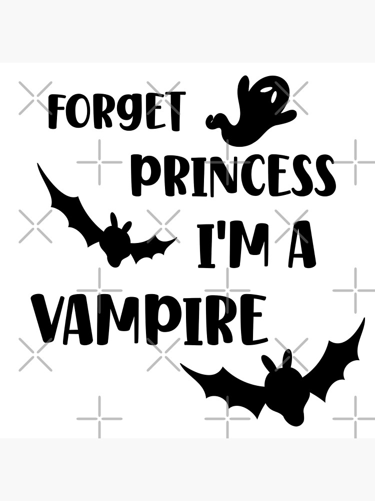 Disover Forget Princess I'm A Vampire Premium Matte Vertical Poster