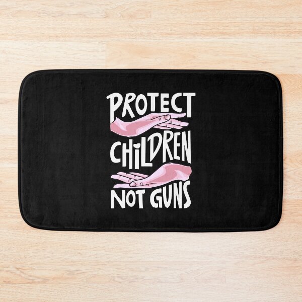 Item preview, Protect Kids Not Guns, Stop Gun Violence Quotes, Protect Children Not Guns  designed and sold by Quotesigner.